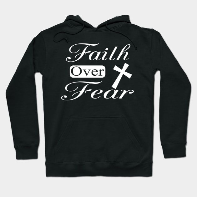 Faith over fear Hoodie by othmane4